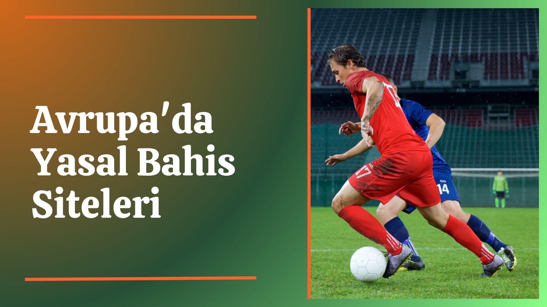 Uzman Görüşleriyle Avrupa’da Yasal Bahis Siteleri