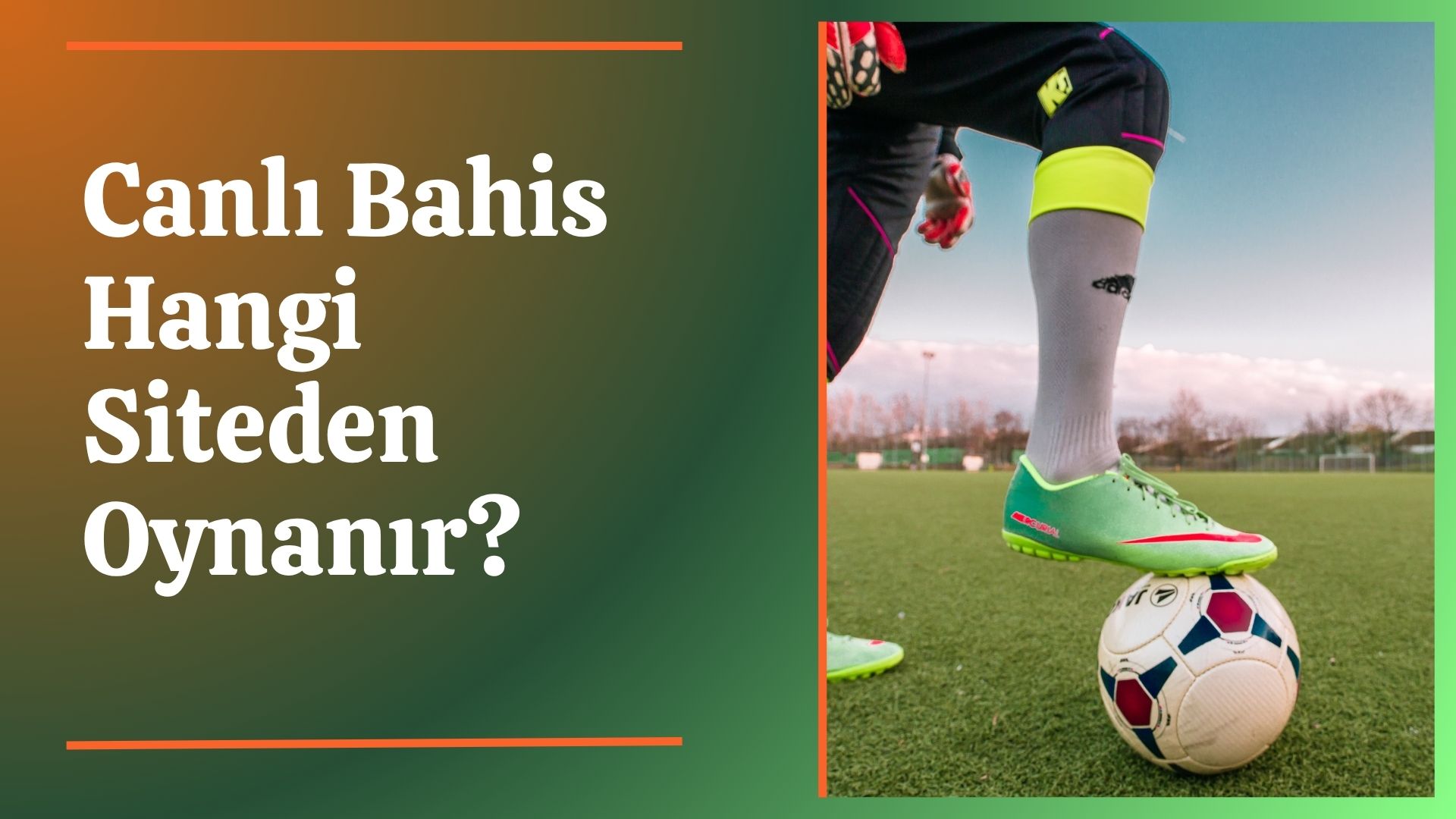 Canlı Bahis Hangi Siteden Oynanır; Avantajlı Siteler Listesi